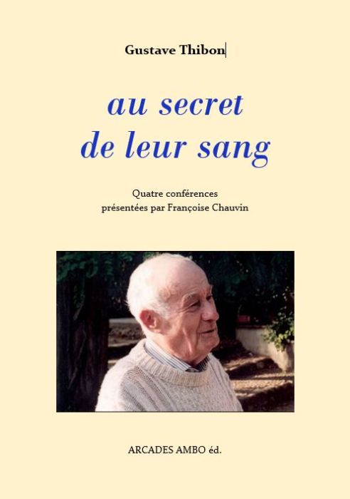 Gustave Thibon - au secret de leur sang